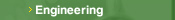 Engineering